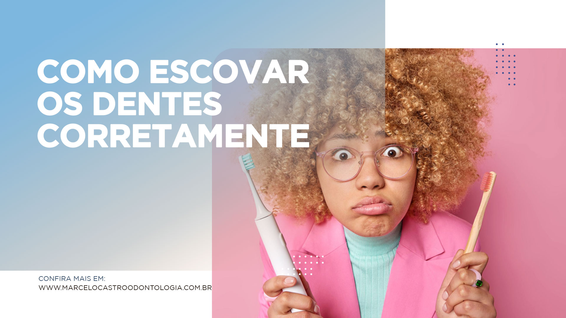 Como Escovar Os Dentes Corretamente Mc Odontologia